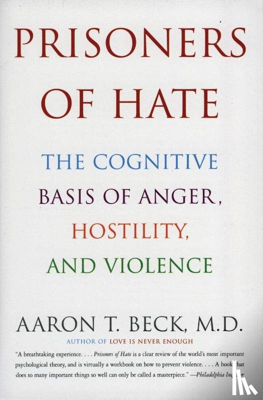 Aaron T. Beck, M.D. - Prisoners of Hate