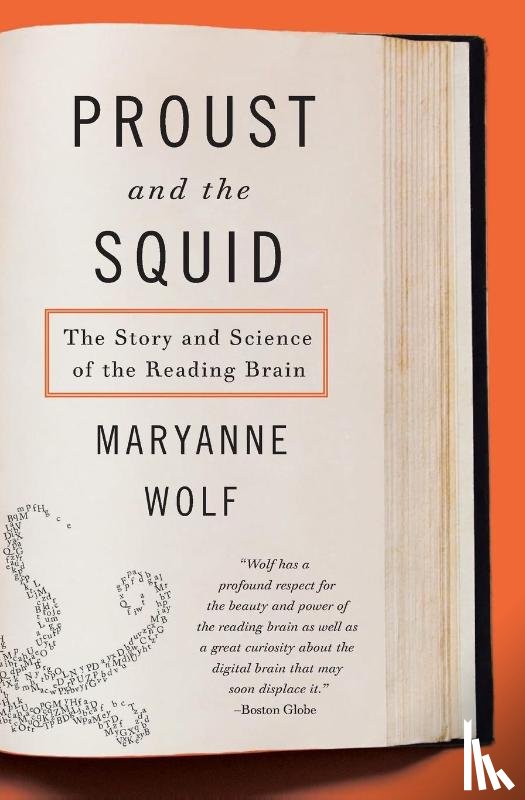 Wolf, Maryanne - Proust and the Squid