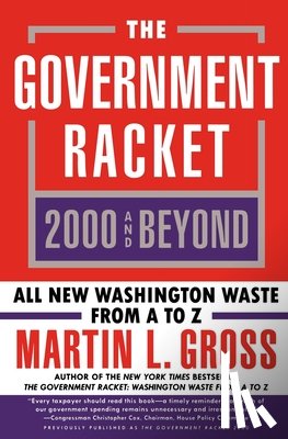 Gross, Martin L. - Government Racket: 2000 and Beyond