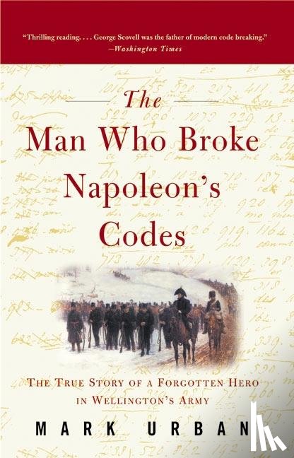 Urban, Mark - The Man Who Broke Napoleon's Codes