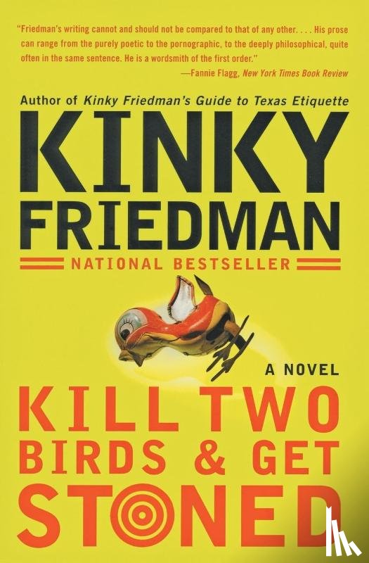 Friedman, Kinky - Kill Two Birds & Get Stoned