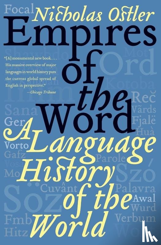 Ostler, Nicholas - Empires of the Word