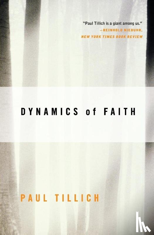 Tillich, Paul - Dynamics of Faith