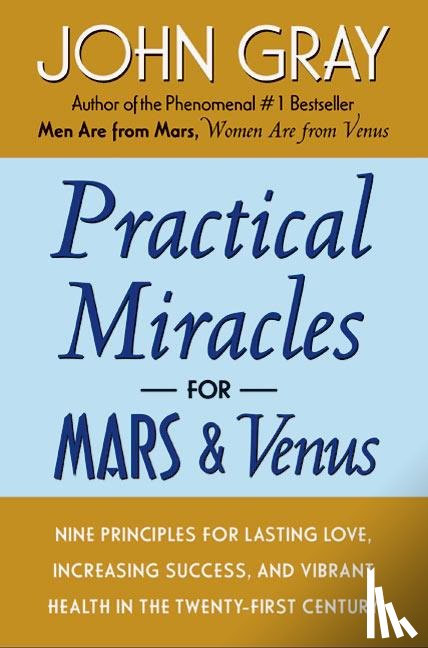 Gray, John - Practical Miracles for Mars and Venus