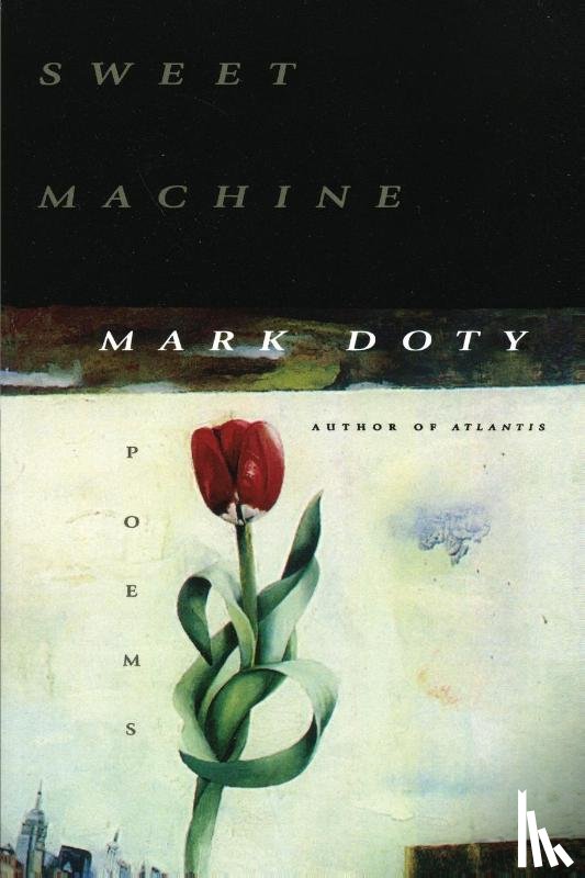 Doty, Mark - Sweet Machine
