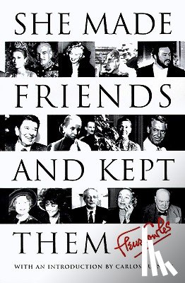 Cowles, Fleur - She Made Friends and Kept Them: An Anecdotal Memoir