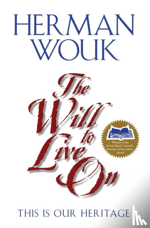 Wouk, Herman - The Will to Live on