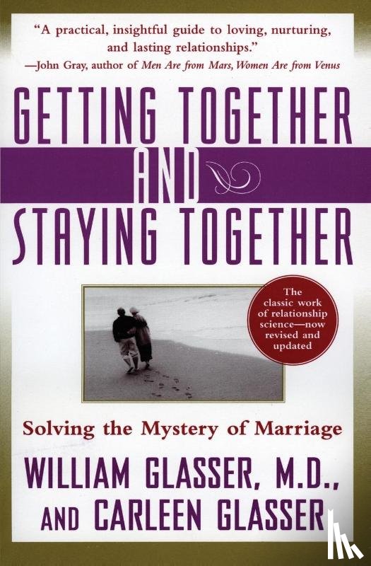 Glasser, William, Glasser, Carleen - Getting Together and Staying Together