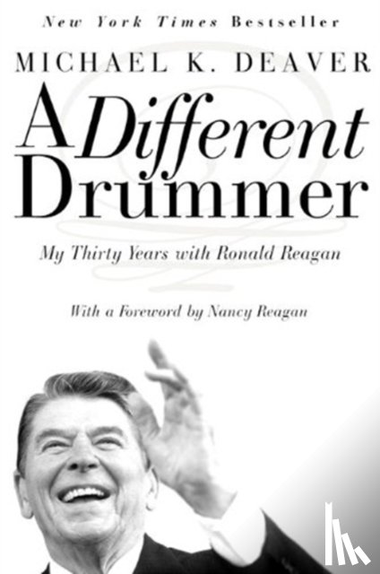 Deaver, Michael K. - A Different Drummer
