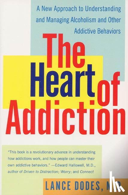 Dodes, Lance - The Heart of Addiction