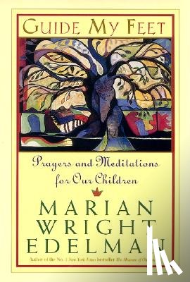 Edelman, Marian Wright - Guide My Feet