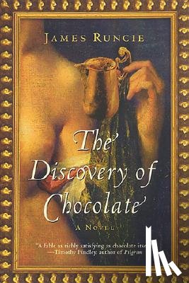 Runcie, James - The Discovery of Chocolate