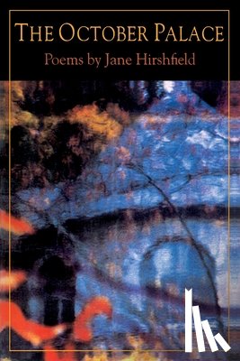 Hirshfield, Jane - The October Palace