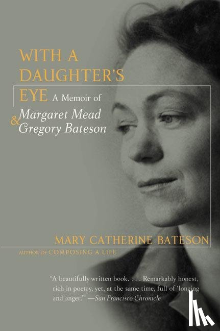 Bateson, Mary C. - With a Daughter's Eye