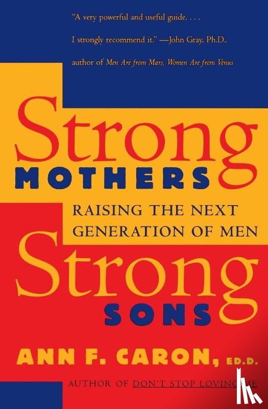 Caron, Ann F - Strong Mothers, Strong Sons