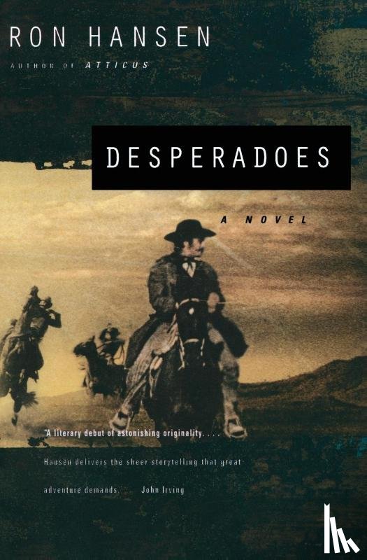 Hansen, Ron - Desperadoes