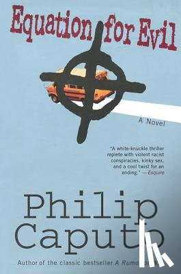 Caputo, Philip - Equation for Evil