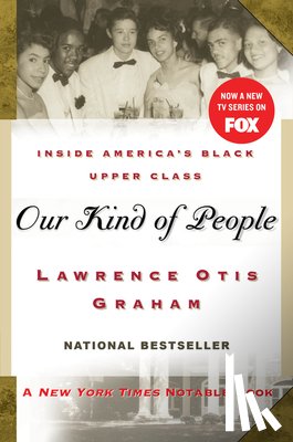 Graham, Lawrence Otis - Our Kind of People: inside America's Black Upper Class