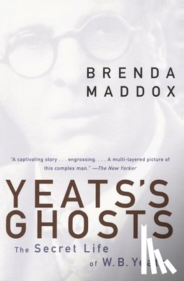 Maddox, Brenda - Yeats's Ghosts