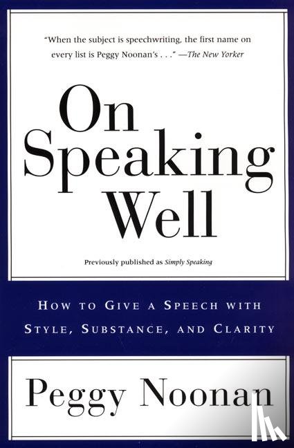 Noonan, Peggy - On Speaking Well