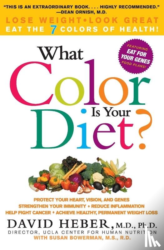 Heber, David MD. - What Color Is Your Diet?