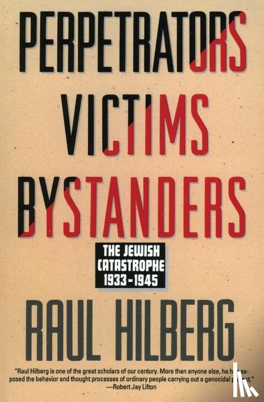 Hilberg, Raul - Perpetrators Victims Bystanders