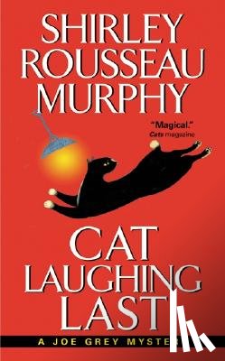 Murphy, Shirley Rousseau - Cat Laughing Last