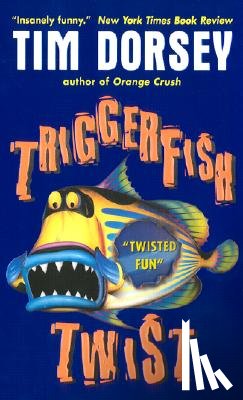 Dorsey, Tim - Triggerfish Twist