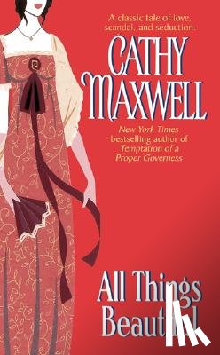 Maxwell, Cathy - All Things Beautiful