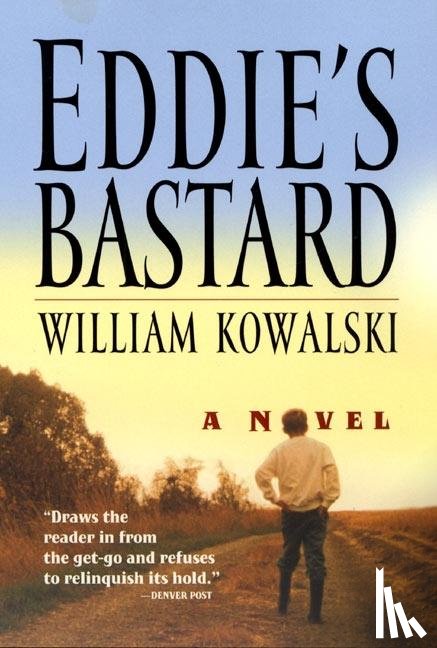 Kowalski, William - Kowalski, W: Eddie's Bastard
