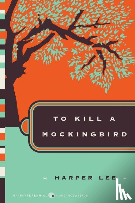 Lee, Harper - To Kill a Mockingbird