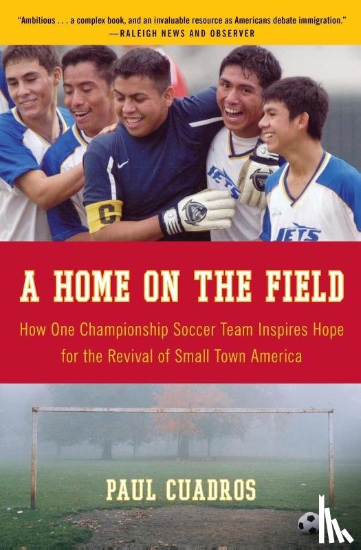 Cuadros, Paul - A Home on the Field