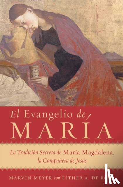 Meyer, Marvin W - El Evangelio de Maria