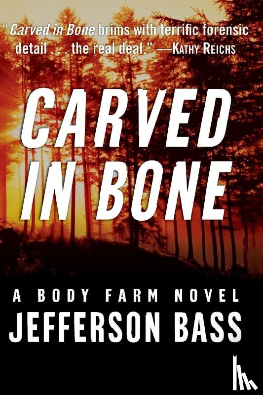 Bass, Jefferson - Carved in Bone