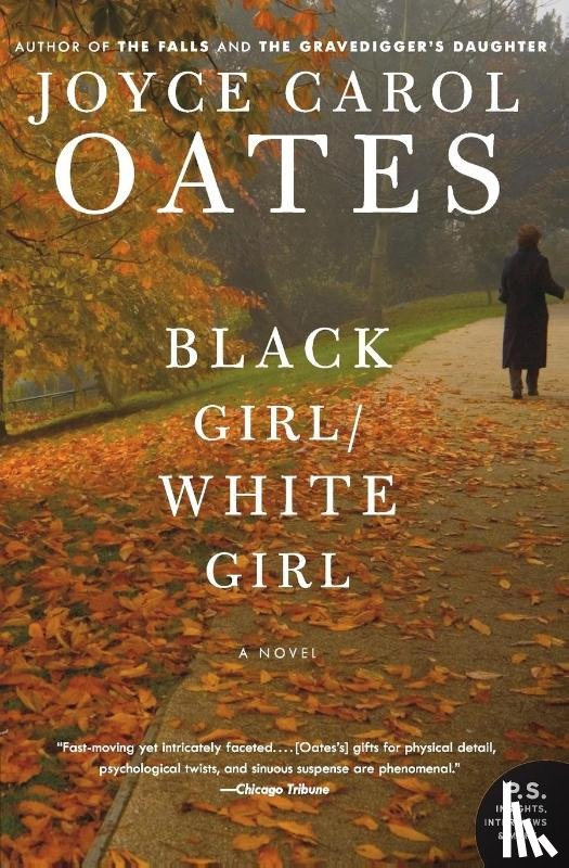 Oates, Joyce Carol - Black Girl/White Girl