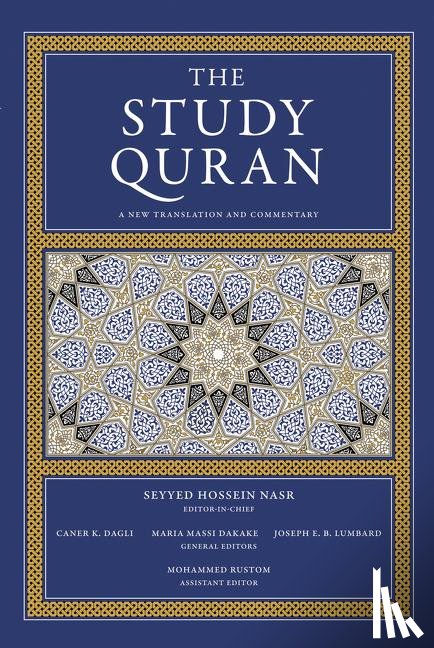 Nasr, Seyyed Hossein, Dagli, Caner K, Dakake, Maria Massi, Lumbard, Joseph E.B. - The Study Quran
