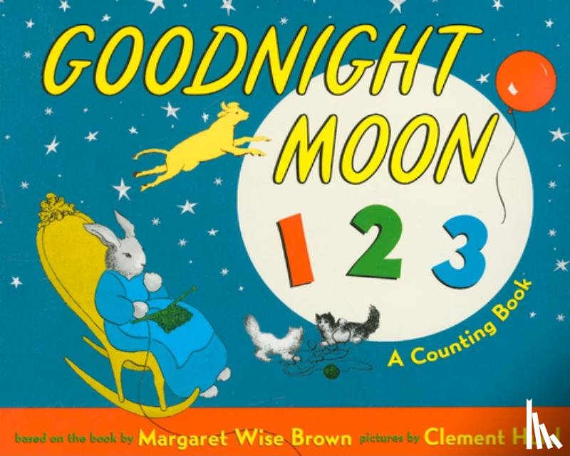 Brown, Margaret Wise - Goodnight Moon 123 Board Book: A Counting Book