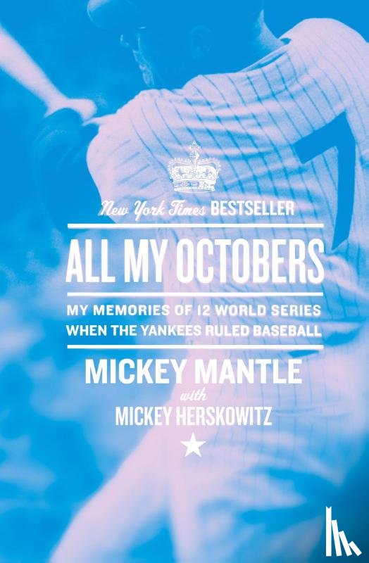 Mantle, Mickey - All My Octobers