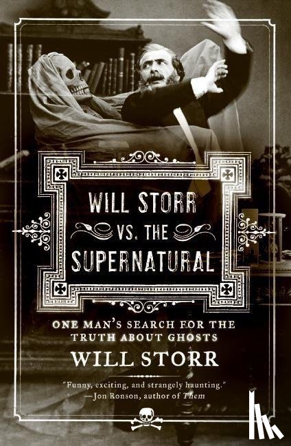 Storr, Will - Will Storr Vs. the Supernatural