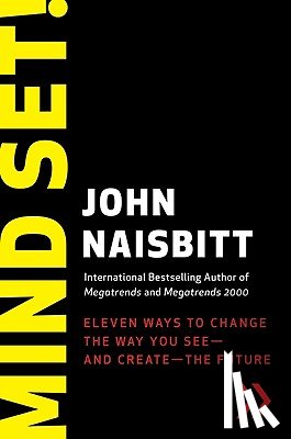 Naisbitt, John - Mind Set!