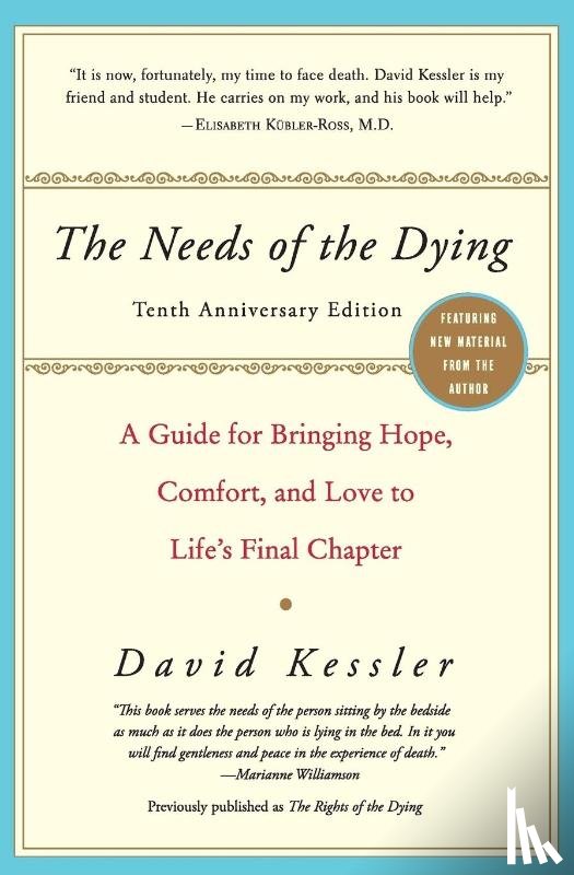 Kessler, David - The Needs of the Dying