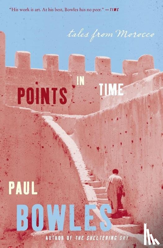 Bowles, Paul - Points in Time