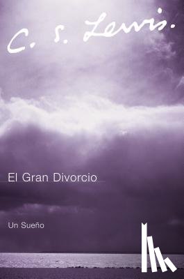 Lewis, C. S. - El Gran Divorcio