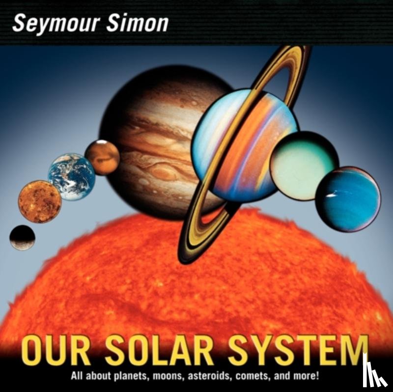 Seymour Simon - Our Solar System