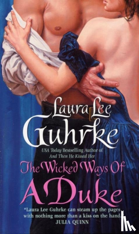 Guhrke, Laura Lee - The Wicked Ways of a Duke