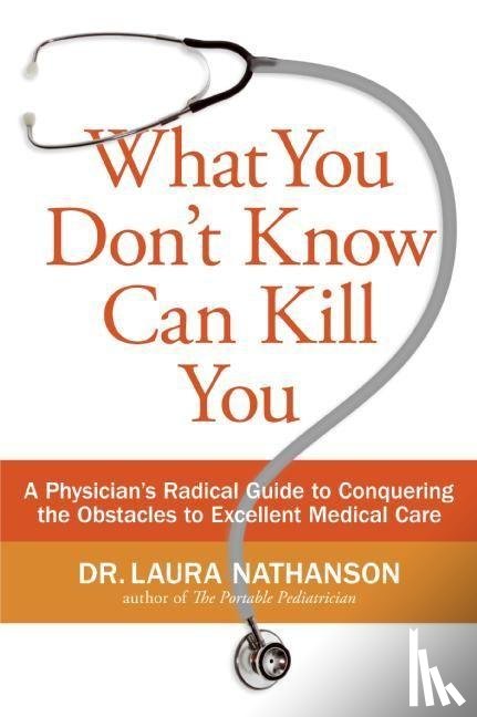 Nathanson, Laura - What You Don't Know Can Kill You
