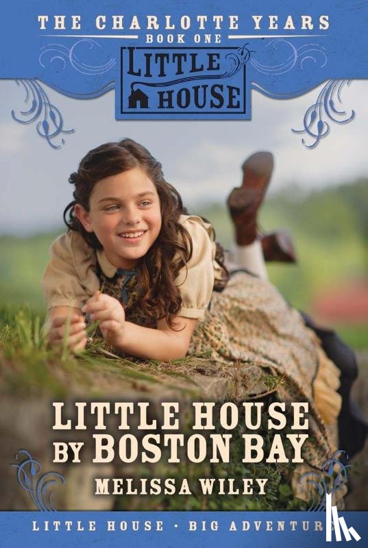 Wiley, Melissa - Little House by Boston Bay
