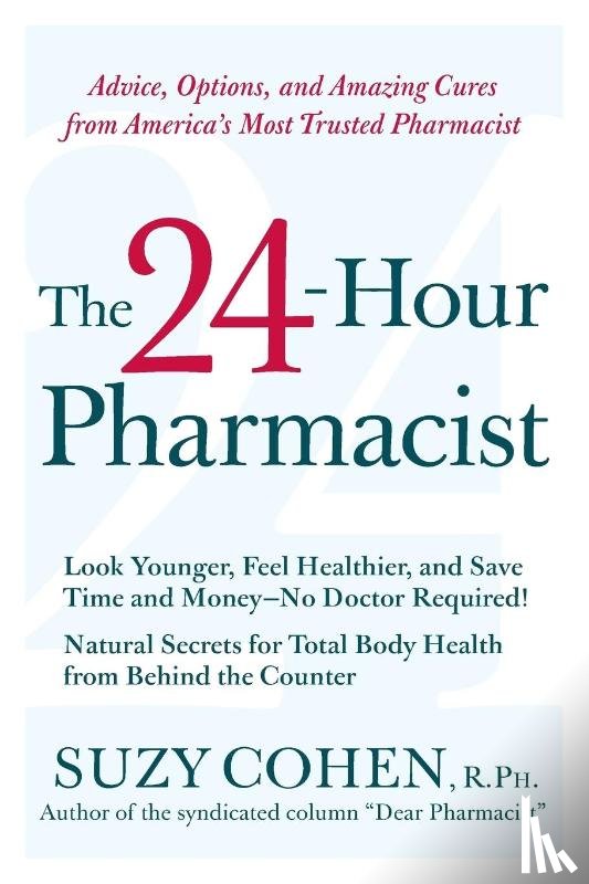 Cohen, Suzy - The 24-Hour Pharmacist