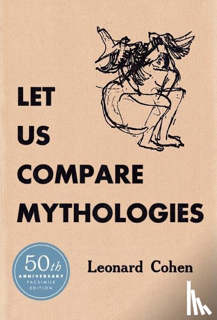 Cohen, Leonard - Let Us Compare Mythologies