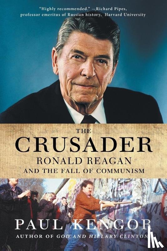 Kengor, Paul - The Crusader